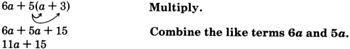 Simplifying the expression six a plus the product of five and the binomial a plus three, using the distributive property, and combining like terms. See the longdesc for a full description.