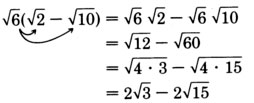Finding the product of the square root of six and the binomial the square root of two minus the square root of ten, using the rule for multiplying square root expressions. See the longdesc for a full description.