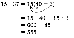 15 times 37 equals 15 times the quantity 40 minus 3. This is equal to 15 times 40 plus 15 times 3. This is equal to 600 minus 45, which is equal to 555.