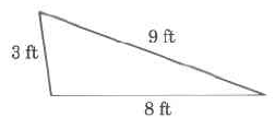 A three-sided polygon with sides of the following lengths: 3 ft, 8 ft, and 9 ft.