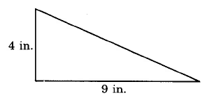 A triangle with base 9in and height 4in.