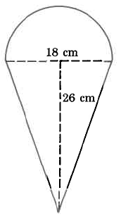 A triangle with a half-circle on top, like an ice cream cone. The circle's diameter is 18cm, and the height of the triangle is 26cm.