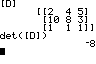 A Picture showing the determinant of the matrix.