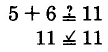 Does 5 plus 6 equal 11? Yes.