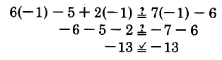 Does 6 times negative 1 minus 5 plus 2 times negative 1 equal 7 times negative 1 minus 6? Yes.