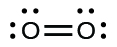 A Lewis structure shows two oxygen atoms double bonded together, and each has two lone pairs of electrons.