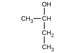 This shows a C H subscript 3 group bonded to a C H group. The C atom in the C H group is bonded above to an O H group. The C in the C H group is also bonded below to a C H subscript 2 group. The C H subscript 2 group is bonded below to a C H subscript 3 group.