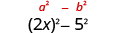 2 x squared minus 5 squared.